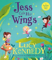 Book Cover for Jess Gets Her Wings by Lucy Kennedy