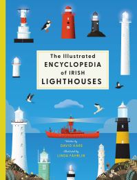 Book Cover for The Illustrated Encyclopedia of Irish Lighthouses by David Hare