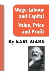 Book Cover for Wage-Labour and Capital & Value, Price, and Profit by Karl Marx