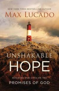 Book Cover for Unshakable Hope by Max Lucado