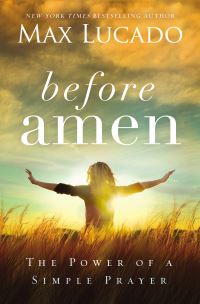 Book Cover for Before Amen by Max Lucado