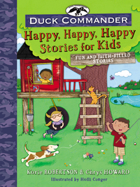 Book Cover for Duck Commander Happy, Happy, Happy Stories for Kids by Korie Robertson