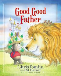 Book Cover for Good Good Father by Chris Tomlin, Pat Barrett