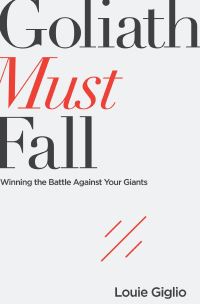 Book Cover for Goliath Must Fall by Louie Giglio