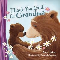 Book Cover for Thank You, God, for Grandma by Amy Parker