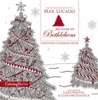 Book Cover for Because of Bethlehem Christmas Coloring Book by Max Lucado