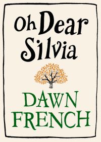 Book Cover for Oh Dear Silvia by Dawn French