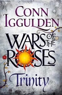 Book Cover for Wars of the Roses: Trinity by Conn Iggulden