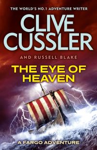 Book Cover for The Eye of Heaven by Clive Cussler, Russell Blake
