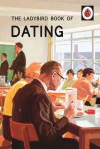 Book Cover for Dating by Jason Hazeley, Joel Morris