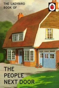 Book Cover for The People Next Door by Jason Hazeley, Joel Morris