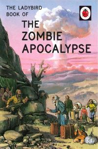 Book Cover for The Zombie Apocalypse by Jason Hazeley, Joel Morris