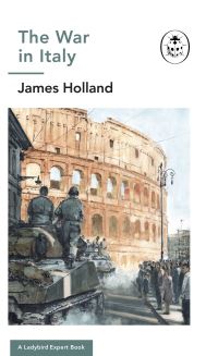 Book Cover for The War in Italy by James Holland