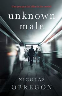 Book Cover for Unknown Male by Nicolás Obregón