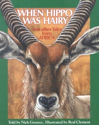 Book Cover for When Hippo Was Hairy by Nick Greaves