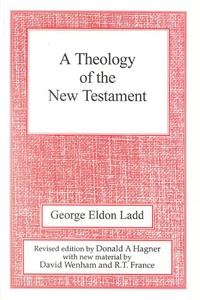 Book Cover for A Theology of the New Testament by George Eldon Ladd