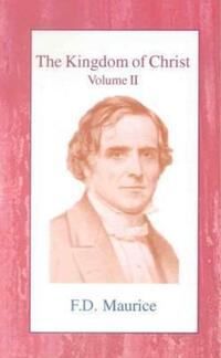 Book Cover for Kingdom of Christ, The by Frederick Denison Maurice