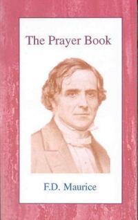 Book Cover for The Prayer Book by Frederick Denison Maurice