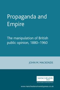 Book Cover for Propaganda and Empire by John M MacKenzie