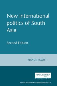 Book Cover for The New International Politics of South Asia by Vernon Marston Hewitt