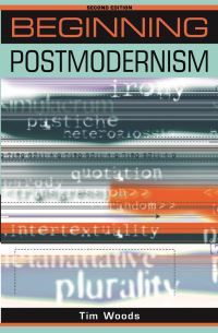 Book Cover for Beginning Postmodernism by Tim Woods