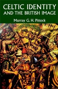 Book Cover for Celtic Identity and the British Image by Murray Pittock