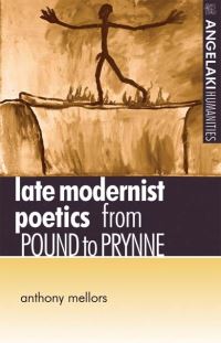 Book Cover for Late Modernist Poets by Anthony Matthew Mellors