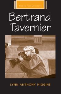 Book Cover for Bertrand Tavernier by Lynn A Higgins