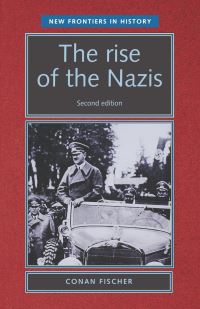 Book Cover for The Rise of the Nazis by Conan Fischer