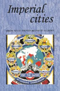 Book Cover for Imperial Cities by Felix Driver, David Gilbert
