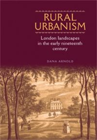 Book Cover for Rural Urbanism by Dana Arnold