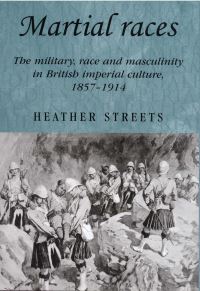 Book Cover for Martial Races by Heather StreetsSalter