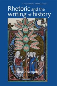 Book Cover for Rhetoric and the Writing of History, 400-1500 by M S Kempshall