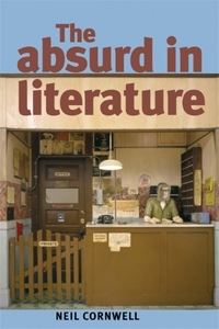 Book Cover for The Absurd in Literature by Neil Cornwell