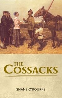 Book Cover for The Cossacks by Shane ORourke
