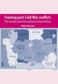 Book Cover for Framing Post-Cold War Conflicts by Phil Hammond