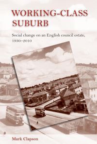 Book Cover for Working-Class Suburb by Mark Clapson