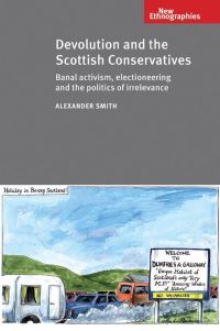Book Cover for Devolution and the Scottish Conservatives by Alexander Thomas T Smith