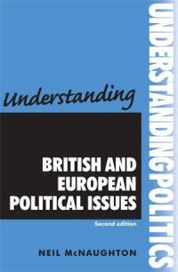Book Cover for Understanding British and European Political Issues by Neil McNaughton