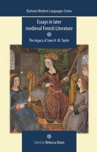 Book Cover for Essays in Later Medieval French Literature by Rebecca Dixon, Jane H M Taylor