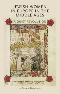 Book Cover for Jewish Women in Europe in the Middle Ages by Simha Goldin