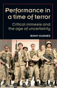 Book Cover for Performance in a Time of Terror by Jenny Hughes
