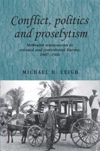 Book Cover for Conflict, Politics and Proselytism by Michael D Leigh