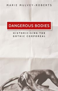 Book Cover for Dangerous Bodies by Marie Mulvey Roberts