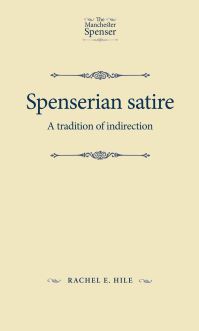 Book Cover for Spenserian Satire by Rachel Hile