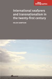 Book Cover for International Seafarers and Transnationalism in the Twenty-First Century by H Sampson