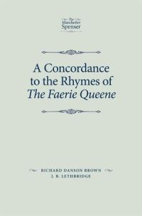 Book Cover for A Concordance to the Rhymes of The Faerie Queene by Richard Danson Brown, J B Lethbridge