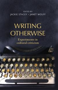 Book Cover for Writing Otherwise by Jackie Stacey, Janet Wolff