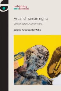 Book Cover for Art and Human Rights by Caroline Turner, Jen Webb