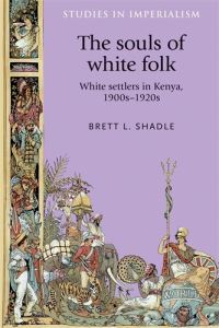 Book Cover for The Souls of White Folk by Brett Lindsay Shadle